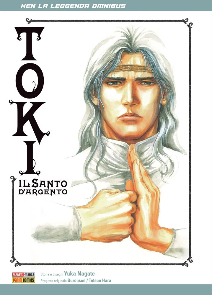 KEN LEGGENDA TOKI - IL SANTO D'ARGENTO OMNIBUS