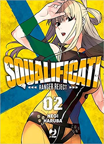 SQUALIFICATI - RANGER REJECT 2